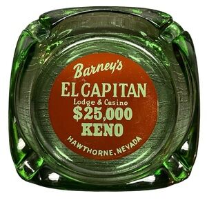 Vintage Barney’s El Capitan Lodge & Casino Hawthorne, Nevada Ashtray